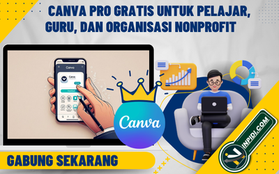 Cara Legal Mendapatkan Canva Pro untuk Pelajar, Guru, dan Organisasi Nonprofit