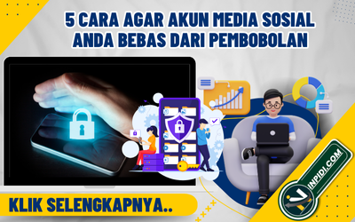 5 Cara Agar Akun Media Sosial Anda Bebas dari Pembobolan